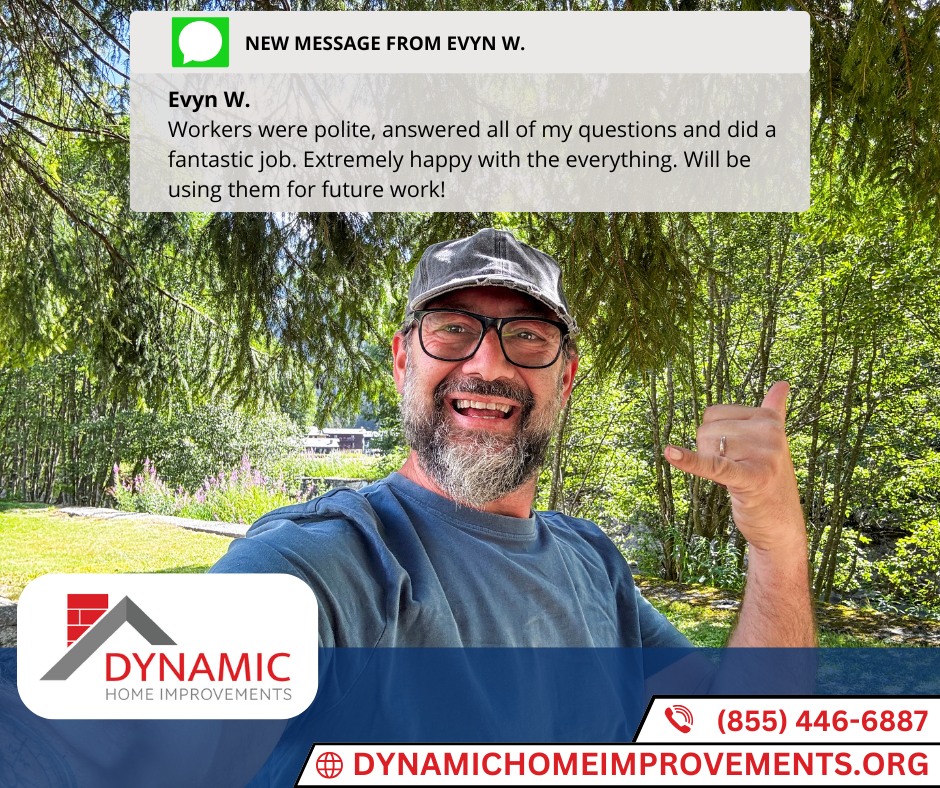 Evyn W. customer review — Dynamic Home Improvements